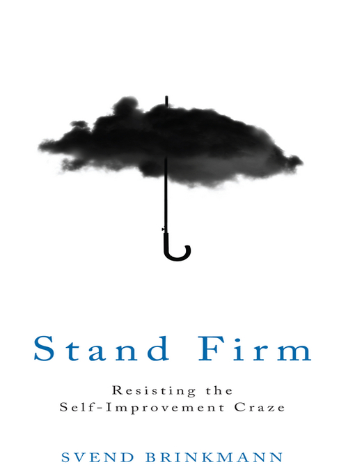 Title details for Stand Firm by Svend Brinkmann - Available